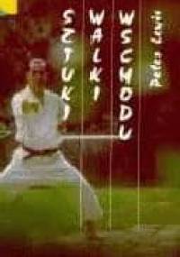 Sztuki walki Wschodu - Peter Lewis