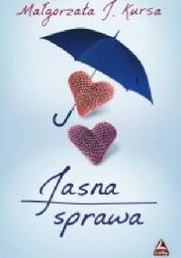 Jasna sprawa - Małgorzata J. Kursa