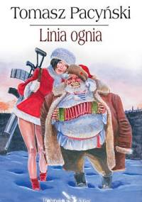 Linia ognia - Tomasz Pacyński
