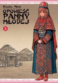Opowieść Panny Młodej tom 3 - Kaoru Mori