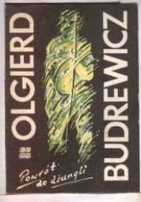 Powrót do dżungli - Olgierd Budrewicz