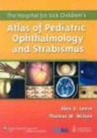 Atlas of Pediatric Ophthalmology - A. Levin