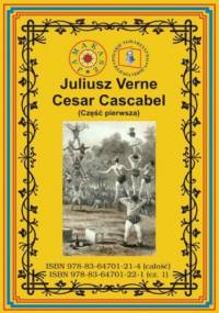 Cesar Cascabel. Część pierwsza - Juliusz Verne