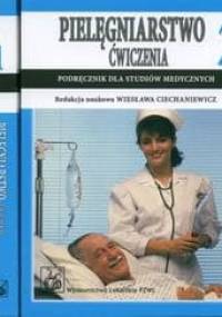 Pielęgniarstwo ćwiczenia 1, 2 - Ciechaniewicz Wiesława - Wiesława Ciechaniewicz