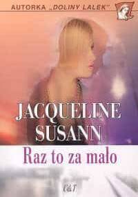 Raz to za mało - Jacqueline Susann