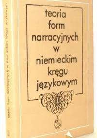 Teoria form narracyjnych w niemieckim kręgu językowym - Ryszard Handke