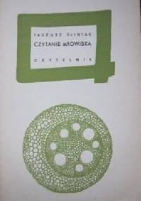 Czytanie mrowiska - Tadeusz Śliwiak