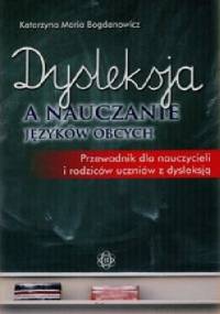 Dysleksja a nauczanie języków obcych - Katarzyna Maria Bogdanowicz