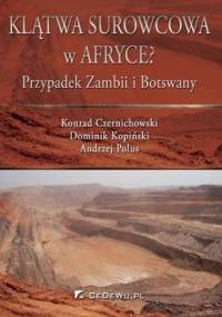 Klątwa surowcowa w Afryce ? Przypadek Zambii i Botswany