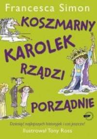 Koszmarny Karolek rządzi porządnie - Francesca Simon