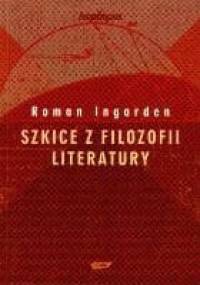 Szkice z filozofii literatury - Roman W. Ingarden