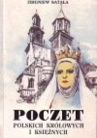 Poczet polskich królowych i księżnych - Zbigniew Satała