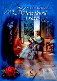Klawikord i róża - Halina Popławska