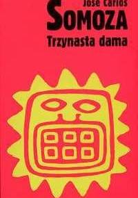 Trzynasta dama - José Carlos Somoza