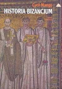 Historia Bizancjum - Cyril Mango