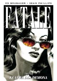 Fatale #05: Klątwa dla demona - Ed Brubaker, Sean Phillips
