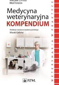 Medycyna weterynaryjna. Kompendium - Christa Wilczek, Kristin Merl