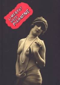 Limeryki nieco pikantne - Jacek Urbański