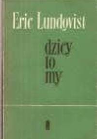 Dzicy to my - Eric Lundqvist