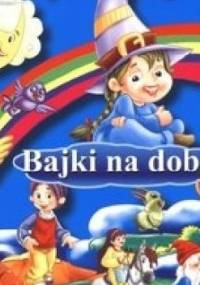 Bajki na dobranoc. Vol 3 - praca zbiorowa
