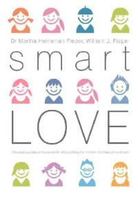 Smart Love. Mądra miłość - Martha Heineman-Pieper, William J. Peiper