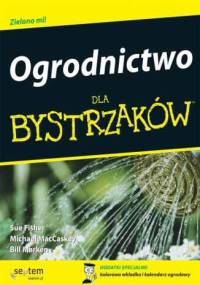 Ogrodnictwo dla bystrzaków - Sue Fisher