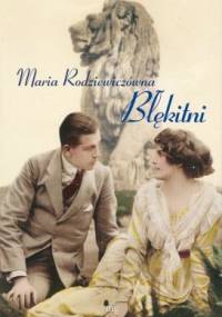 Maria Rodziewiczówna - Błękitni [audiobook pl]