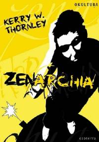 Zenarchia - Kerry Wendell Thornley