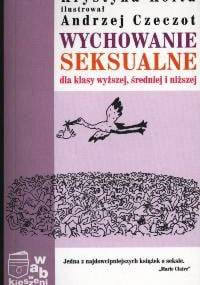 Wychowanie seksualne dla klasy wyższej średniej i najniższej - Krystyna Kofta, Andrzej Czeczot