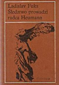 Śledztwo prowadzi radca Heumann - Ladislav Fuks