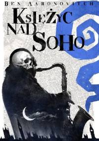 Księżyc nad Soho - Ben Aaronovitch