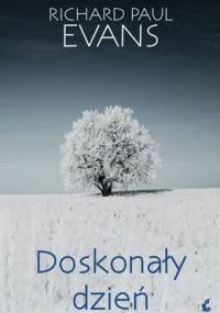 Doskonały dzień - Richard Paul Evans