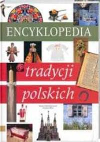 Encyklopedia tradycji polskich - Zuzanna Śliwa, Renata Hryń-Kuśmierek
