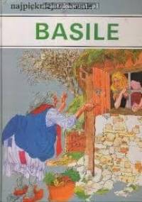 Najpiękniejsze baśnie - Basile - Giambattista Basile