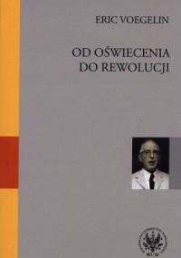 Od Oświecenia do rewolucji - Eric Voegelin