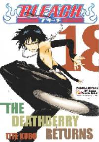 Bleach 18. The Deathberry Returns - Tite Kubo