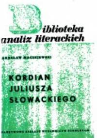 "Kordian" Juliusza Słowackiego - Jarosław Maciejewski