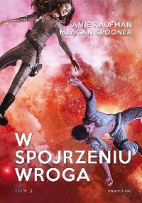 W spojrzeniu wroga - Amie Kaufman, Meagan Spooner