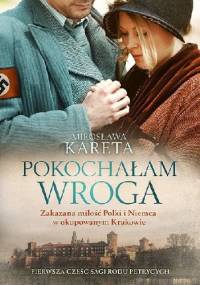 Pokochałam wroga - Mirosława Kareta