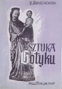 Sztuka gotyku - Zygmunt Świechowski