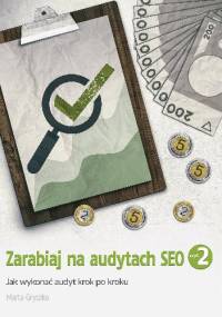 Zarabiaj na audytach SEO - Marta Gryszko