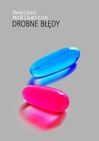 Drobne błędy - Heather McElhatton