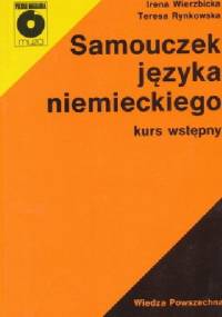 Samouczek języka niemieckiego. Kurs wstępny. - Irena Wierzbicka, Teresa Rynkowska