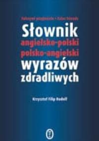 Słownik angielsko-polski polsko-angielski wyrazów zdradliwych - Krzysztof Filip Rudolf