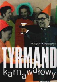 Tyrmand karnawałowy - Marcin Kowalczyk