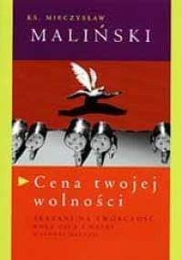 Cena twojej wolności - Mieczysław Maliński