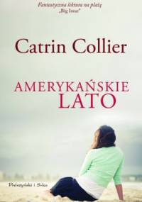 Amerykańskie lato - Catrin Collier
