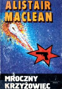 Mroczny Krzyżowiec - Alistair MacLean