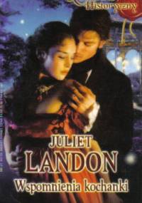 Wspomnienia kochanki - Juliet Landon