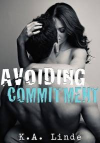 Avoiding Commitment - K.A. Linde